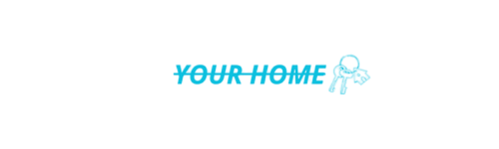 YOUR HOME